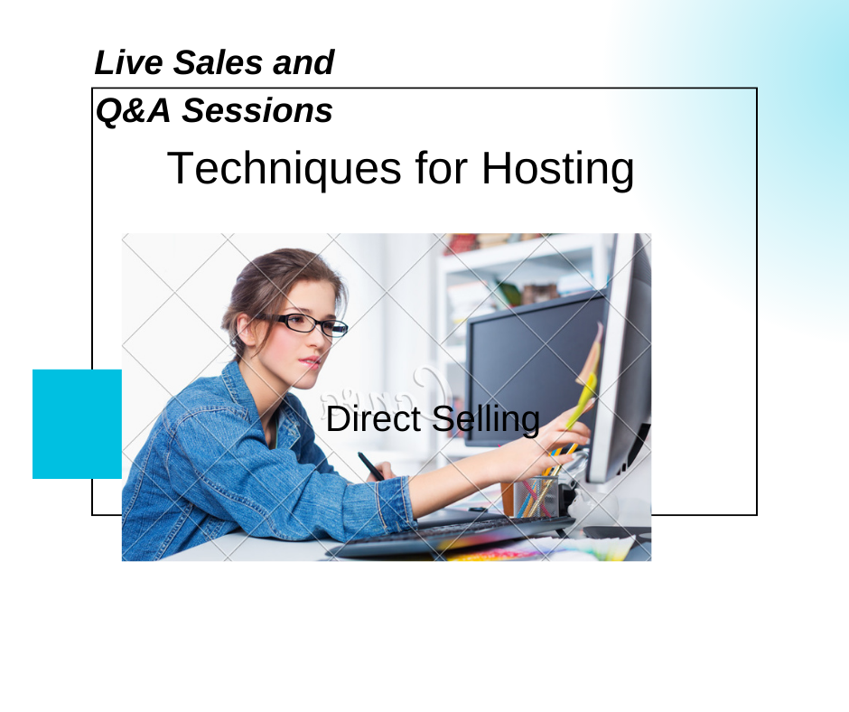 Live Sales and Q&amp;A Sessions: Techniques for Hosting Engaging Direct Selling Events on YouTube